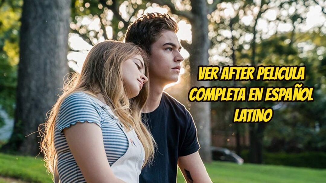 After Película Completa En Español Gratis