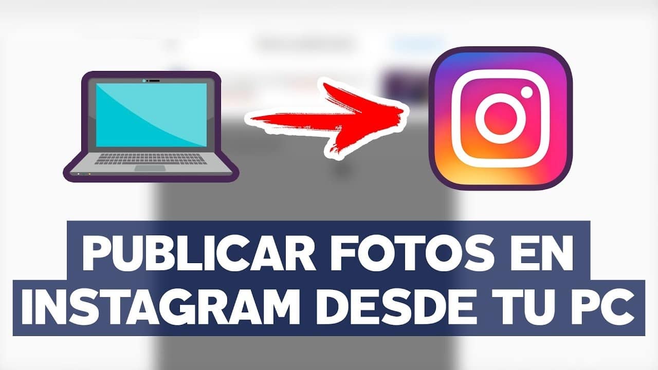 Como subir fotos a Instagram desde PC o Mac