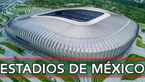 Estadios de México: Los 5 mejores estadios de la Liga MX