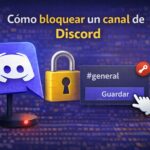 Cómo bloquear un canal de Discord en 2026 (texto y voz) Cómo bloquear un canal de Discord