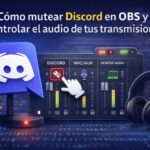 Cómo silenciar Discord en OBS para que no se escuche en tu grabación o stream Cómo silenciar Discord en OBS para que no se escuche en tu grabación o stream