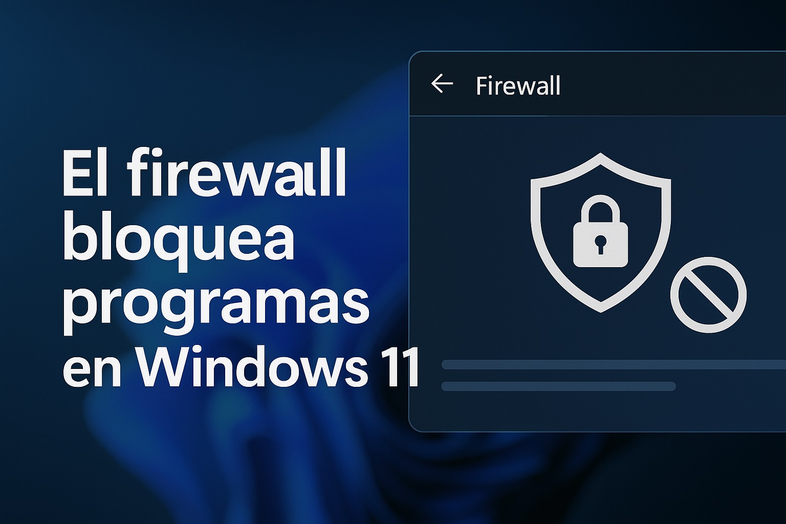 El firewall bloquea programas en Windows 11
