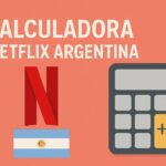 Calculadora Netflix Argentina 2025: cuánto pagás realmente con impuestos Calculadora Netflix Argentina cuánto pagás realmente con impuestos