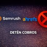 Cómo cancelar la suscripción de Semrush (o Ahrefs) y detener cobros (sin perder tus proyectos) Cómo cancelar la suscripción de Semrush (o Ahrefs) y detener cobros (sin perder tus proyectos)
