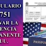 Formulario I-751: cómo remover las condiciones de tu green card Formulario I-751 cómo remover las condiciones de tu green card